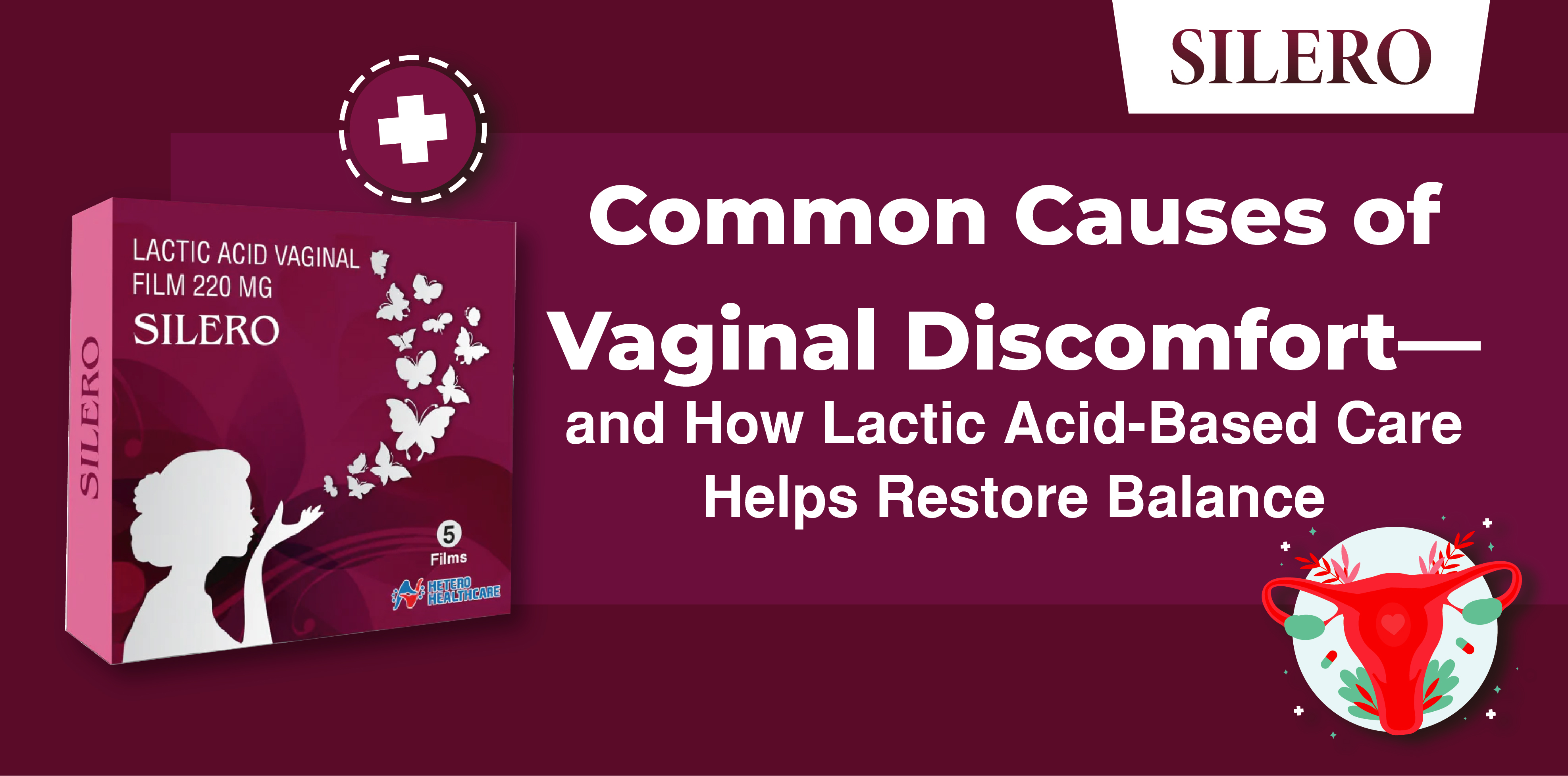 Common Causes of Vaginal Discomfort-and How Lactic Acid-Based Care Helps Restore Balance